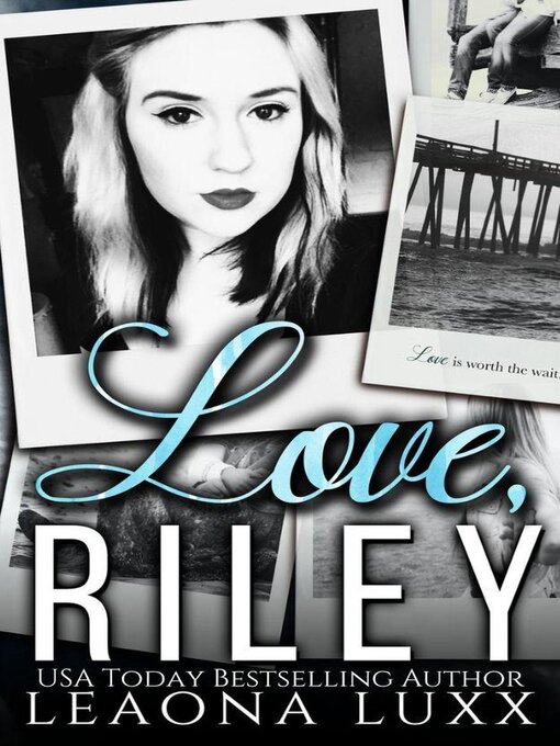 Title details for Love, Riley by Leaona Luxx - Available